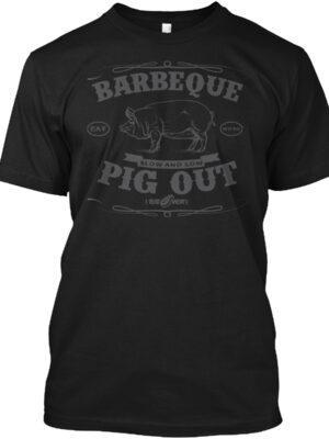 Barbeque Slow And Low Pig Out Funny Shirt
