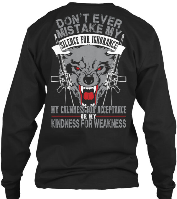Do Not Mistake My Silence For Ignorance Wolf Shirt - Image 3