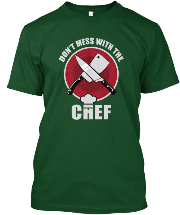 Don'T Mess With The Chef T-Shirt - Image 4