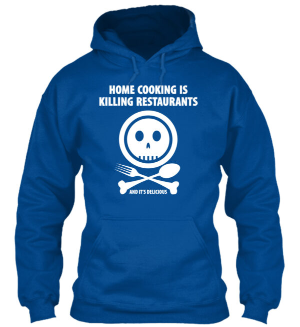 Home Cooking Is Killing Restaurants Shirt - Image 3
