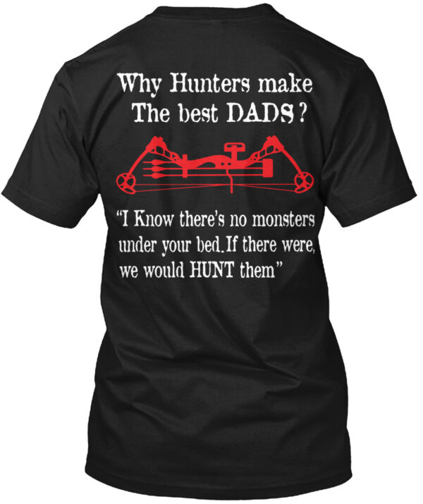 Hunters Make The Best Dads Shirt