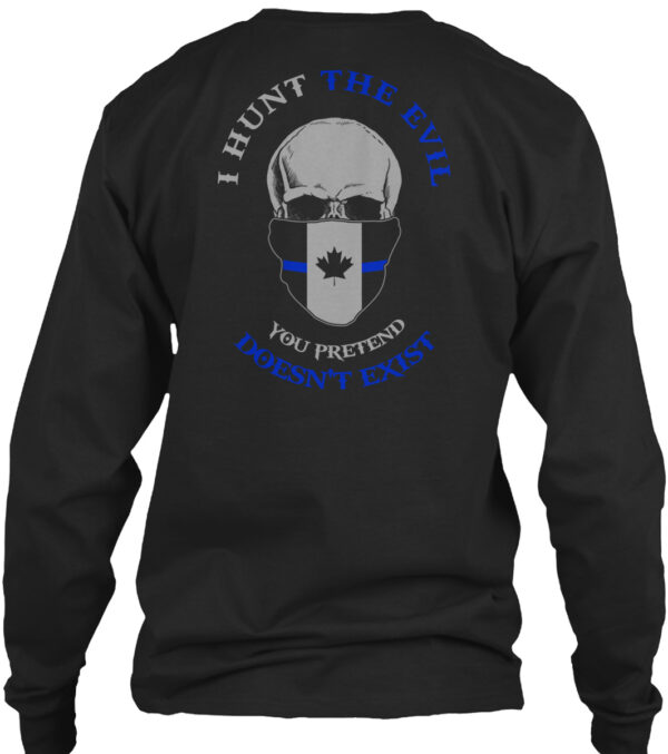 I Hunt The Evil Thin Blue Line Canada Hunting Shirt - Image 3