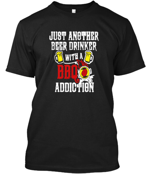 Just Another Beer Drinker With A Bbq Addiction