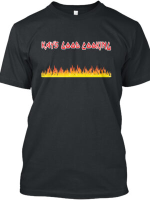 Kay'S Good Cooking T-Shirt