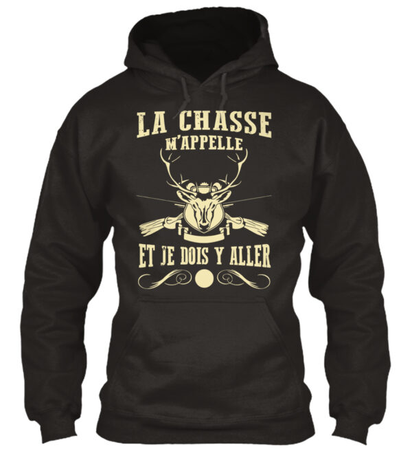 La Chasse M'Appelle Et Je Dois Y Aller Shirt - Image 4