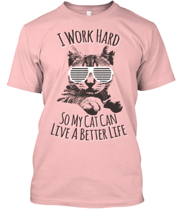 My Cat Can Live A Better Life Shirt - Image 2