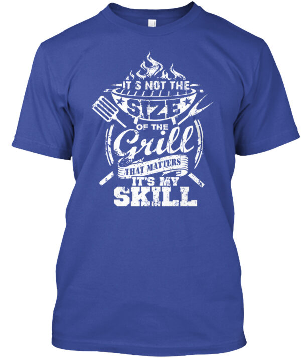 Not The Size But The Skill Shirt - Image 4