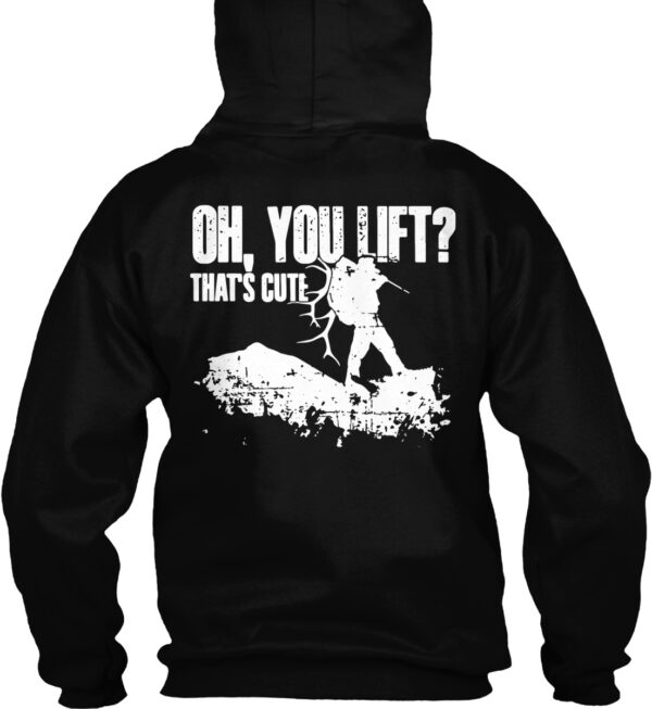 Oh You Lift That'S Cute Hunting Shirt