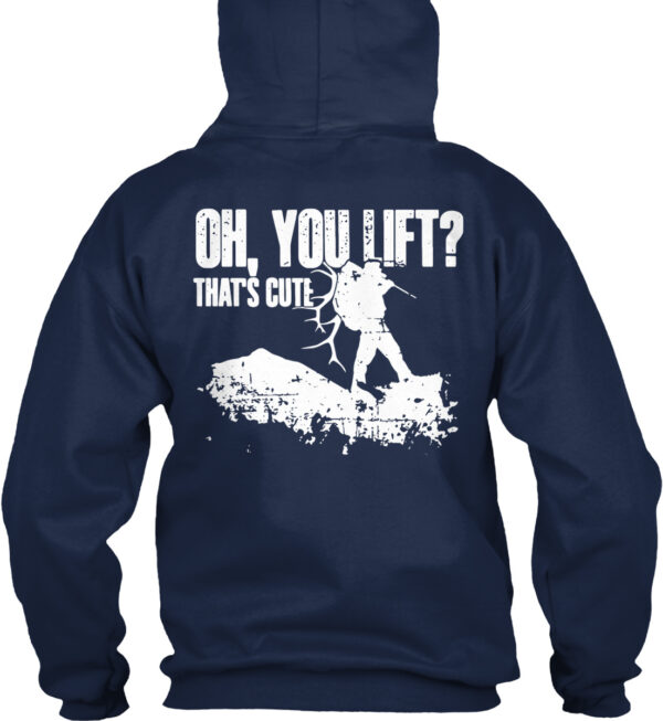 Oh You Lift That'S Cute Hunting Shirt - Image 2