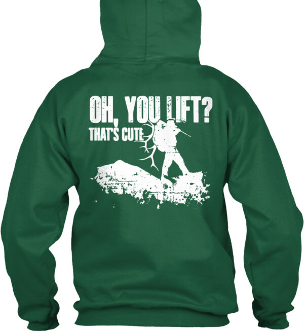 Oh You Lift That'S Cute Hunting Shirt - Image 3