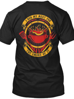 Rub My Meat  Smoke Of It Shirt