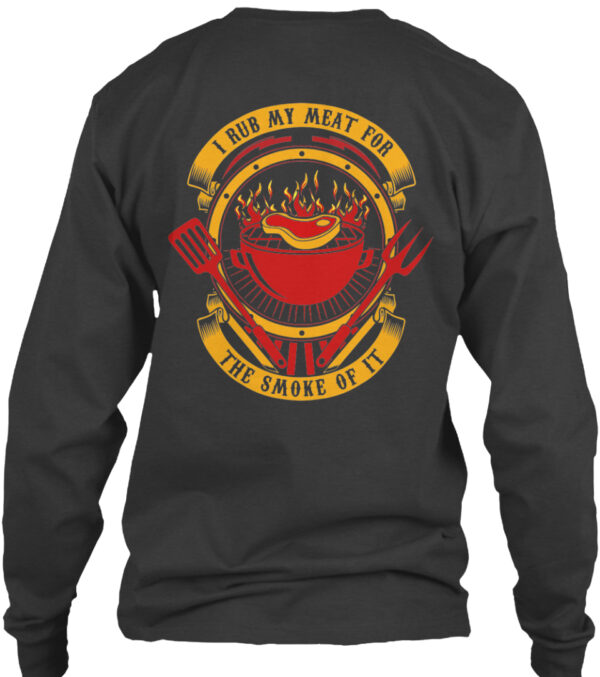 Rub My Meat  Smoke Of It Shirt - Image 3