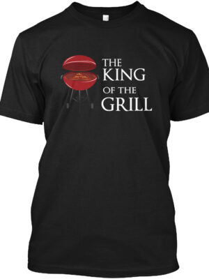 The King Of The Grill Cooking Shirt